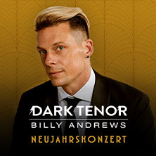 The Dark Tenor - Neujahrskonzert 08.01.2027 Historische Stadthalle Wuppertal