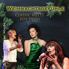 Weihnachtsgefühle - Classic meets Pop Divas 20.12.2025 Hansa-Theater Hörde