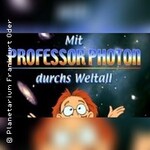 Mit Professor Photon durch's Weltall