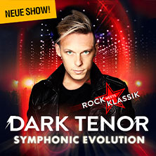 The Dark Tenor - Symphonic Evolution - Rock meets Klassik 05.11.2025 Lichtburg Essen