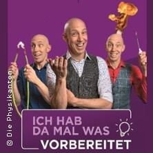 Ich hab da mal was vorbereitet - Die Physikanten Datteln