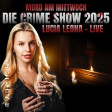 Mord am Mittwoch - Die Crime Show 2025 - Lucia Leona 02.11.2025 Mitsubishi Electric HALLE