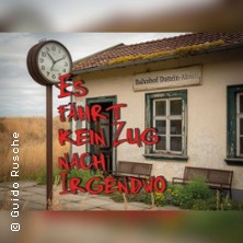 Es fährt kein Zug nach irgendwo 22.03.2026 Stadthalle Datteln