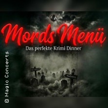 Mords Menü - Das perfekte Krimi Dinner 04.04.2027 Lokschuppen