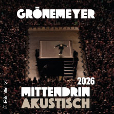 Herbert Grönemeyer - Mittendrin Akustisch 07.02.2026 ZAG Arena