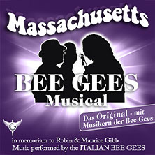 Massachusetts - Bee Gees Musical 19.04.2026 Historische Stadthalle Wuppertal