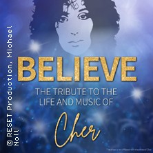 BELIEVE - The Tribute To The Life And Music Of Cher 05.03.2026 Kurhaus Wiesbaden