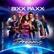 SIXX PAXX - Dreams Tour 2026/27 20.03.2027 Westfalenhalle