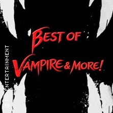 Best of Vampire More! - Tournee 22.08.2026 Festspielhaus am Wall