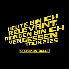 Grenzkontrolle - Heute bin ich relevant - Morgen bin ich vergessen