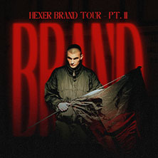 HeXer - Brand Tour Pt. II 12.09.2026 Die Trompete