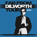 Jutes - Far From Dilworth Tour