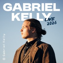 Gabriel Kelly - Live 2026 11.09.2026 DAS BETT