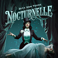Dita Von Teese - Nocturnelle 30.03.2026 Admiralspalast