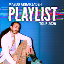 Masud Akbarzadeh - Playlist - Tour 2026 10.09.2026 Bora