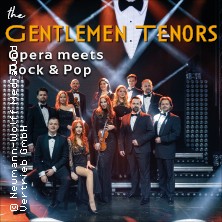 The Gentlemen Tenors - Opera meets Rock & Pop 10.05.2026 NEW Box Mönchengladbach