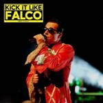 Kick It Like Falco - The Falco Tribute